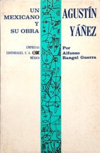 Un mexicano y su obra : Agustín Yáñez