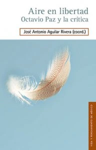 Aire en libertad : Octavio Paz y la crítica