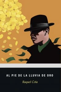 Al pie de la lluvia de oro