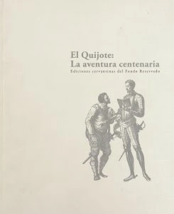 El quijote : la aventura centenaria