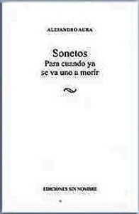 Sonetos para cuando ya se va uno a morir