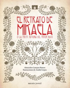 El retrato de Mikaela o la triste historia de un pintor ruso