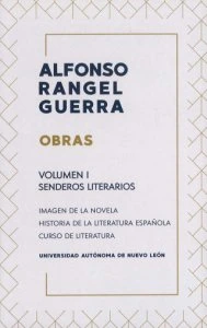 Obras : Volumen I : Senderos literarios