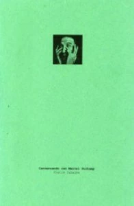 Conversando con Marcel Duchamp