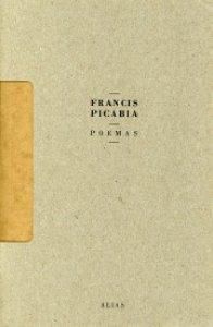 Francis Picabia : poemas