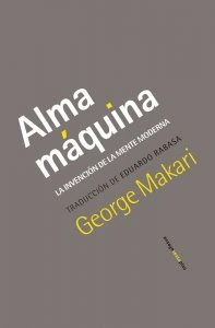 Alma máquina : la invención de la mente moderna