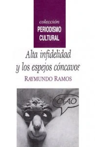 Alta infidelidad y los espejos cóncavos