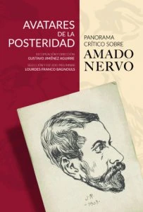 Avatares de la posteridad : Panorama crítico sobre Amado Nervo