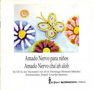 Amado Nervo para niños = Amado Nervo cha'añ alob