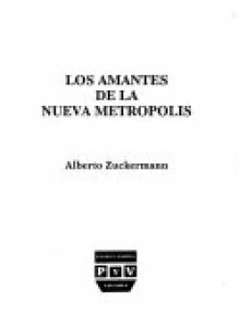 Los amantes de la nueva metrópolis