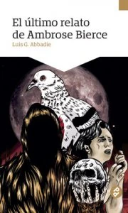 El último relato de Ambrose Bierce