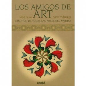 Los amigos del art : cuentos de todas partes del mundo