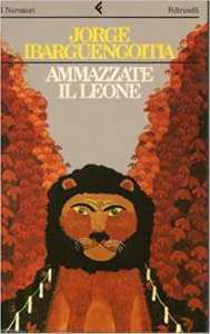 Ammazzate il leone