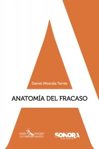 Anatomía del fracaso