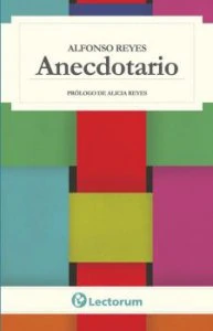 Anecdotario de Alfonso Reyes