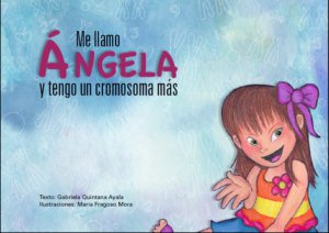 Me llamo Ángela y tengo un cromosoma más