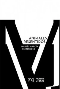 Animales resentidos
