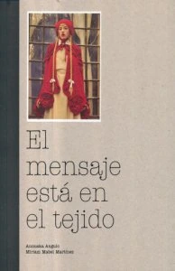 El mensaje está en el tejido