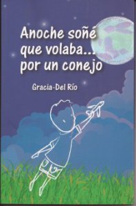Anoche soñé que volaba... por un conejo