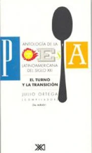 Antología de la poesía latinoamericana del siglo XXI : el turno y la transición 