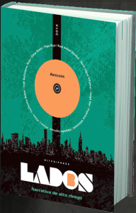 Antología lados B : narrativa de alto riesgo 2014 : hombres