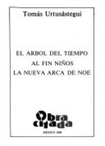 El árbol del tiempo : al fin niños, la nueva arca de Noé