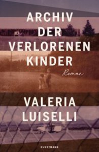 Archiv der verlorenen Kinder : Roman