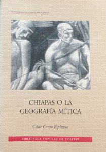 Chiapas o la geografía mítica