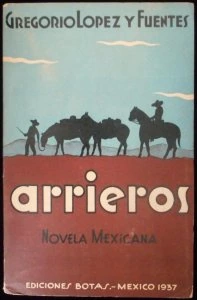 Arrieros : novela mexicana