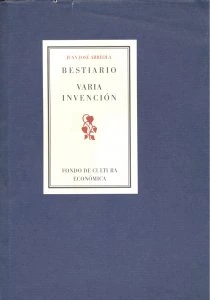 Bestiario ; Varia invención