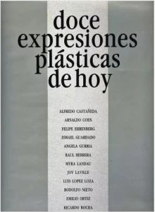 Doce expresiones plásticas de hoy : artistas en divergencia