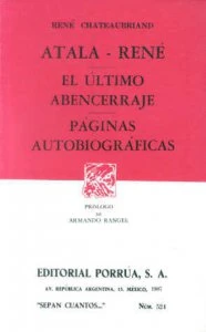 Atala ; René ; El último abencerraje ; Páginas autobiográficas