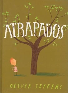Atrapados / Oliver Jeffers