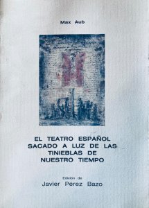 El teatro español sacado a la luz de las tinieblas de nuestro tiempo