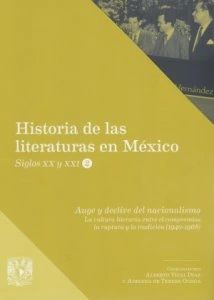 Auge y declive del nacionalismo : La cultura literaria entre el compromiso, la ruptura y la tradición (1940-1968)
