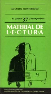 Augusto Monterroso. Cuentos