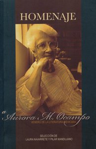 Homenaje a Aurora M. Ocampo. Venero de literatura mexicana