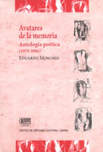 Avatares de la memoria. Antología poética
