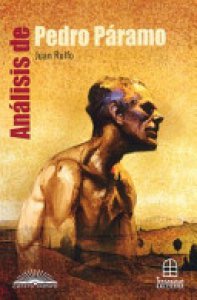 Análisis de Pedro Páramo : Juan Rulfo