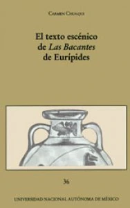 El texto escénico de Las Bacantes de Eurípides