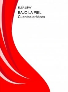 Bajo la piel : cuentos eróticos