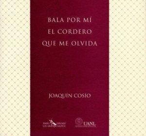 Bala por mí el cordero que me olvida