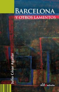 Barcelona y otros lamentos
