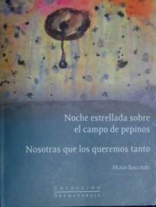 Noche estrellada sobre el campo de pepinos : nosotras que los queremos tanto