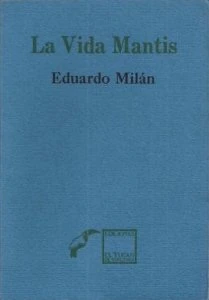 La vida mantis