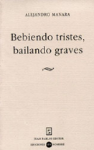 Bebiendo tristes, bailando graves