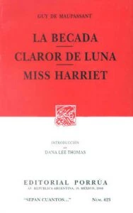 La becada ; Claror de luna ; Miss Harriet