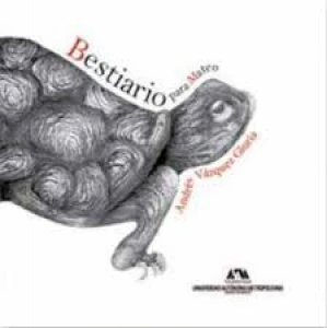 Bestiario para Mateo