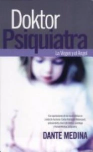 Doktor psiquiatra : la virgen y el ángel