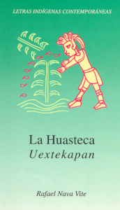 Uextekapan = La Huasteca